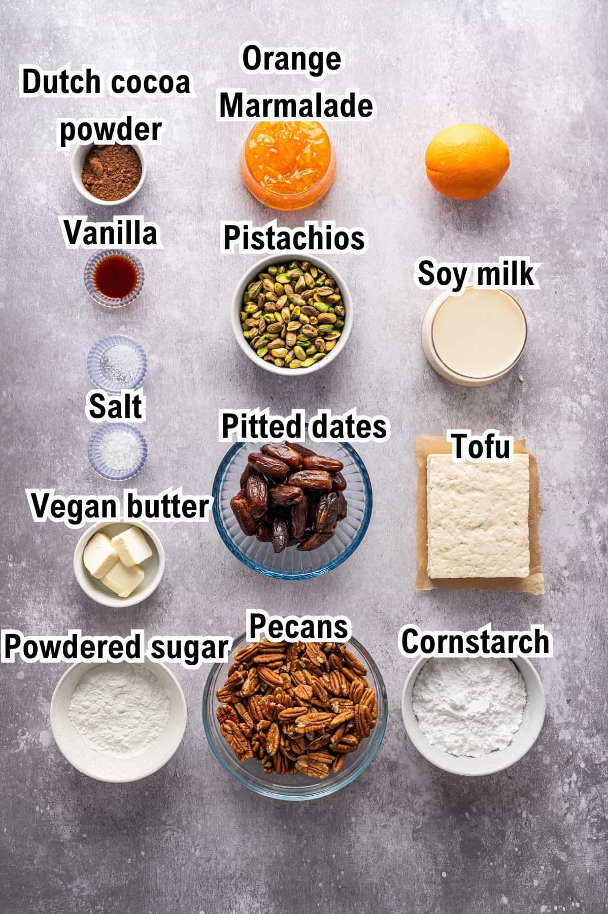 The Ingredients for Chocolate Orange Tart This photo shows all the ingredients (labeled) for the Chocolate Orange Tart.